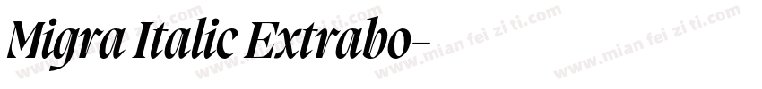 Migra Italic Extrabo字体转换